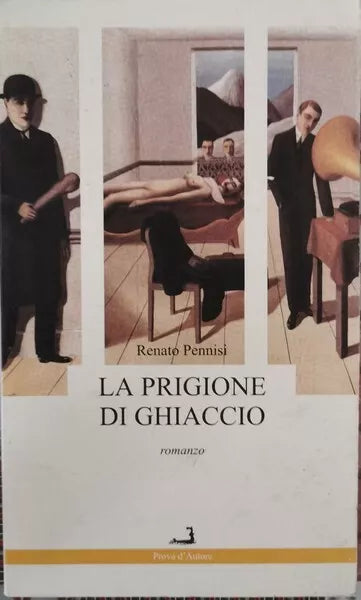 La Prigione di Ghiaccio di Renato Pennisi, 2002, Prova D’autore - ER