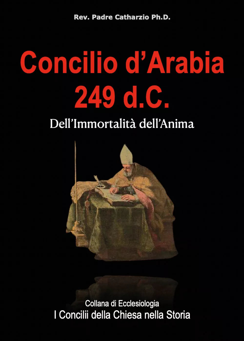 Concilio d’Arabia 249 d.C. di Pietro Randazzo, 2021, Youcanprint