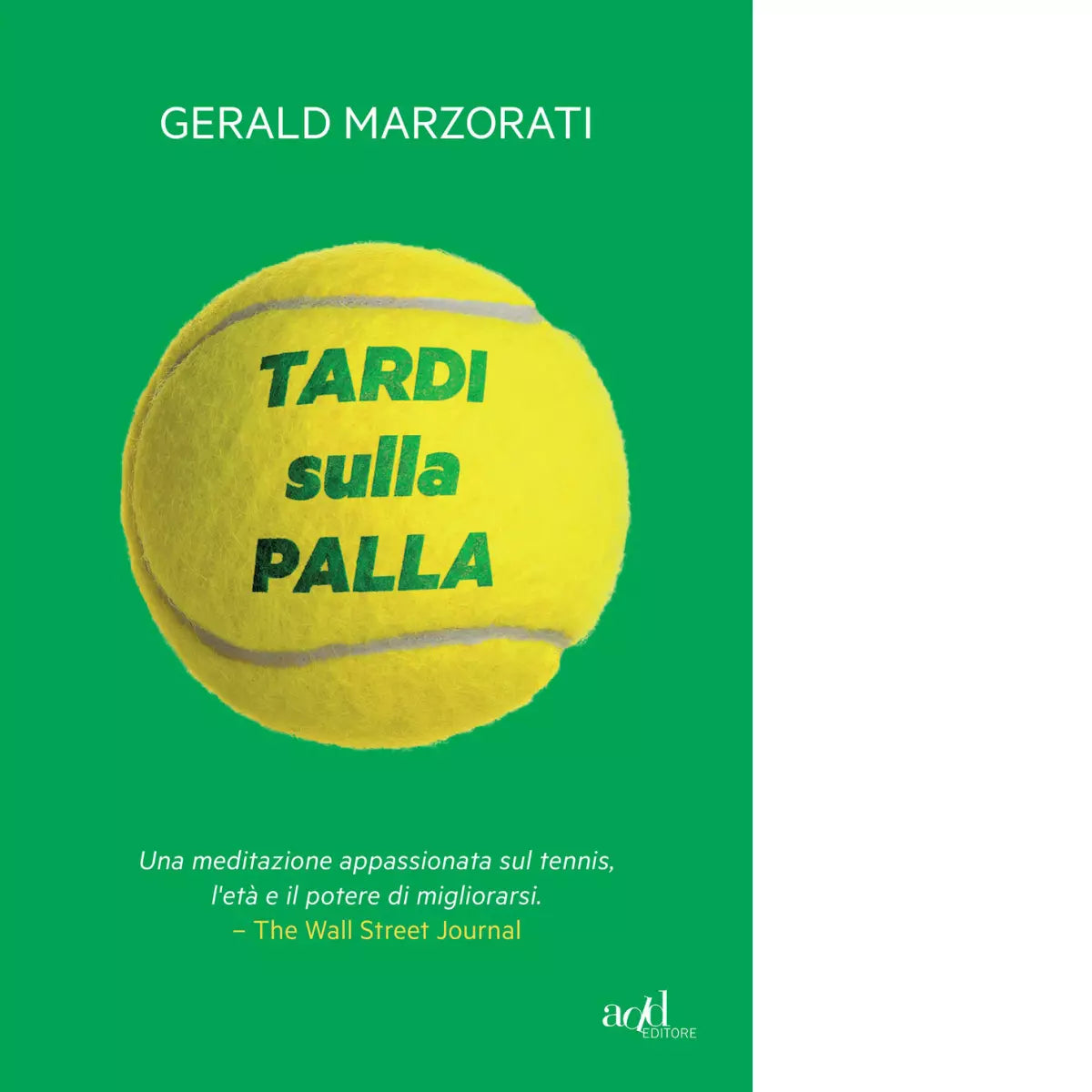 Tardi sulla palla di Gerald Marzorati