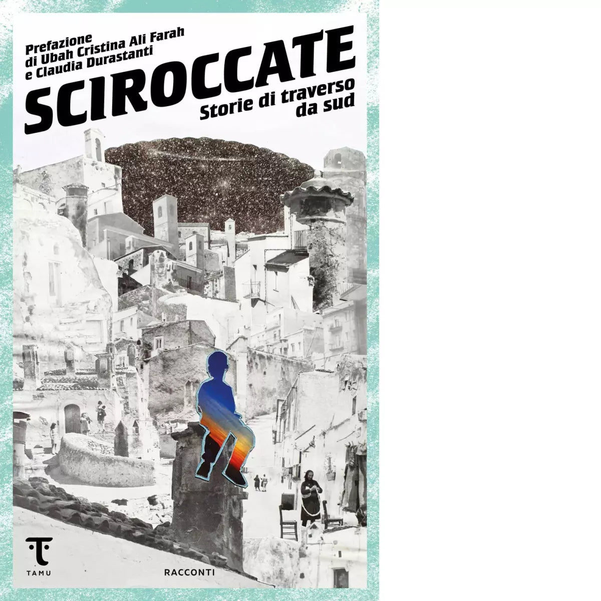 Sciroccate Storie di traverso da sud
