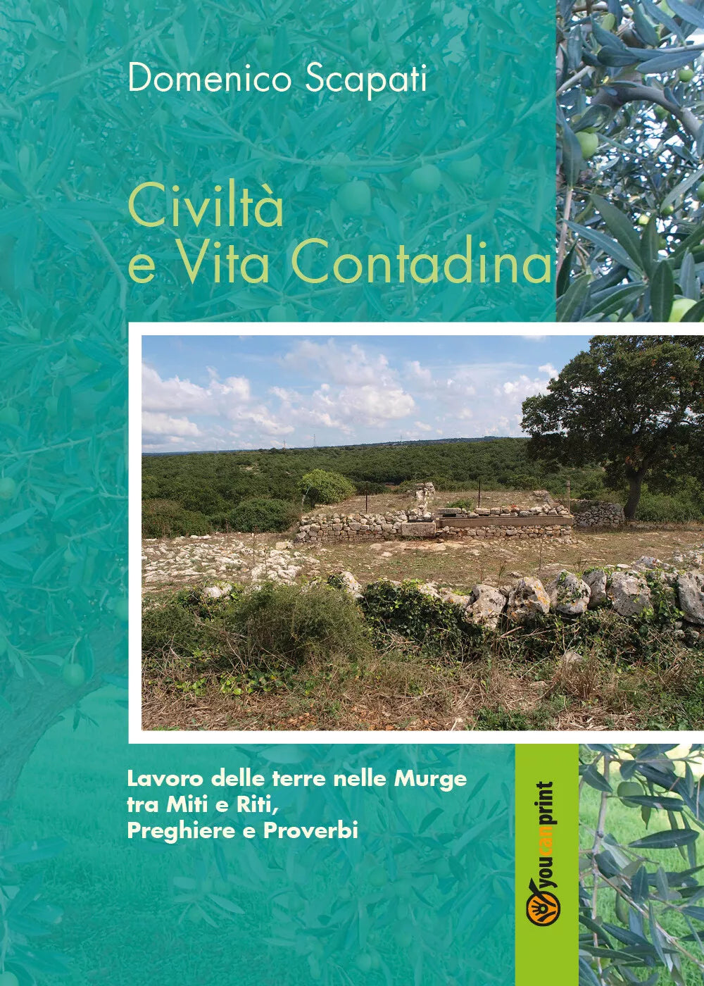 Civilta e vita contadina - Domenico Scapati, 2019, Youcanprint