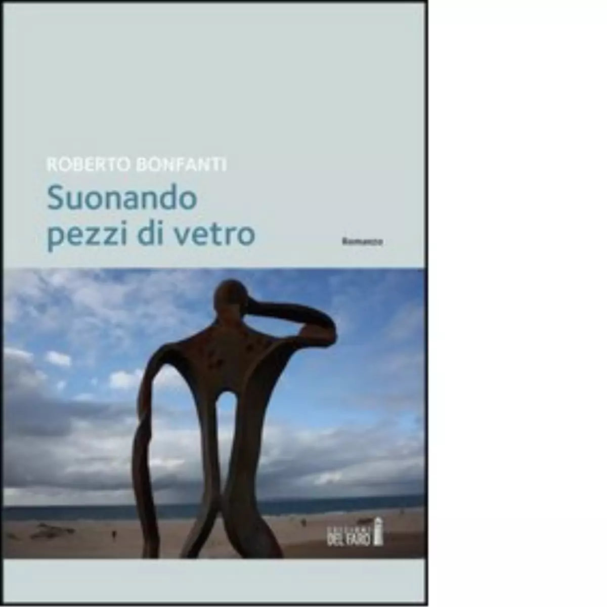 Suonando pezzi di vetro di Roberto Bonfanti