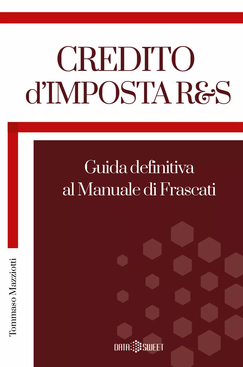 CREDITO D’IMPOSTA R&S di Tommaso Mazziotti, 2021, Youcanprint