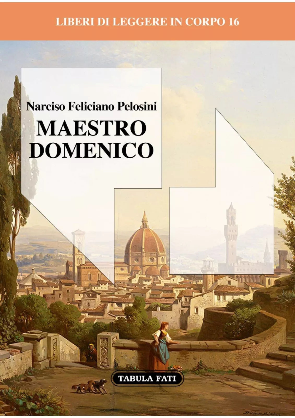 MAESTRO DOMENICO in corpo 16 di Narciso Feliciano Pelosini