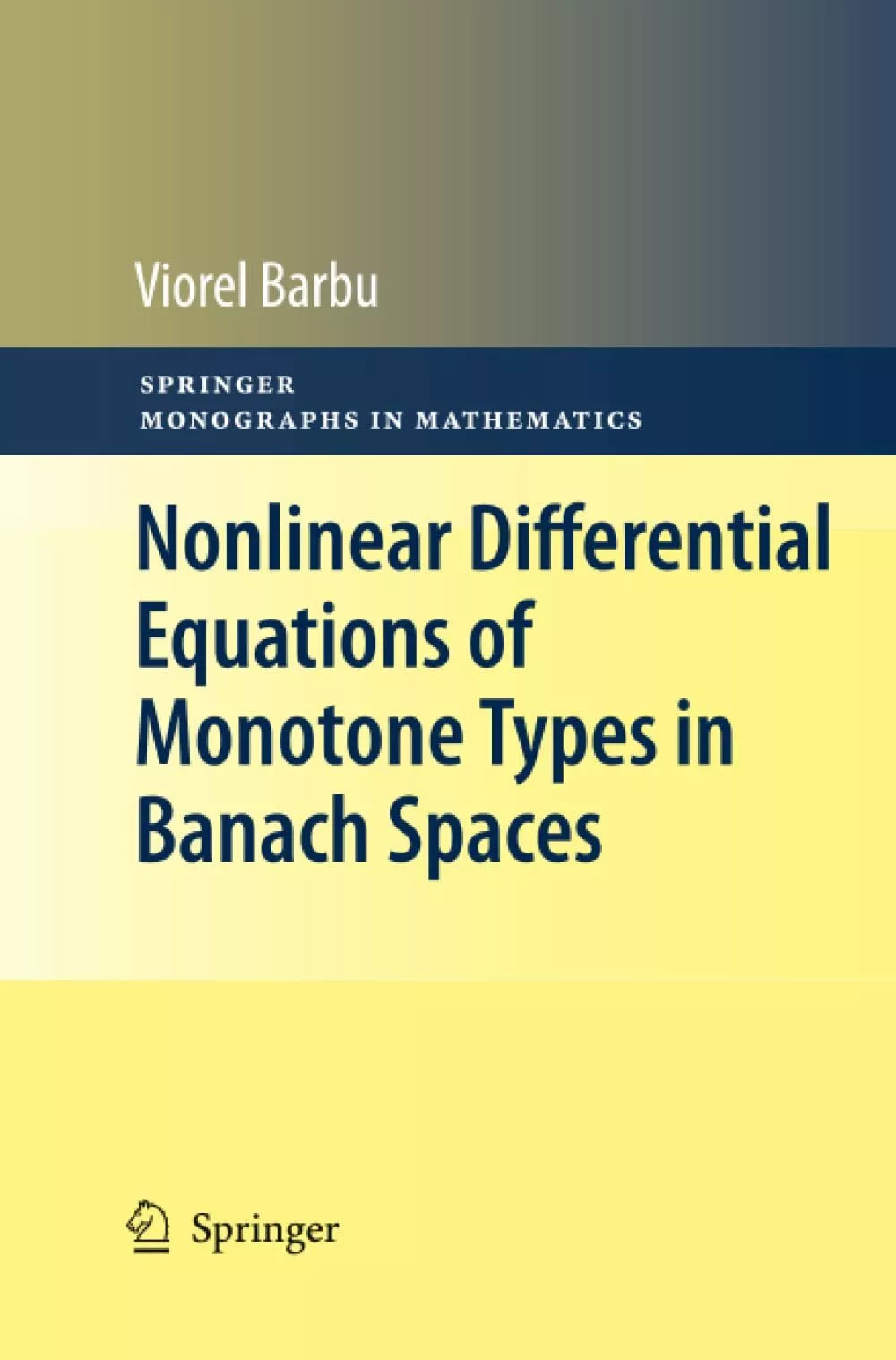 Nonlinear Differential Equations of Monotone Types in Banach Spaces