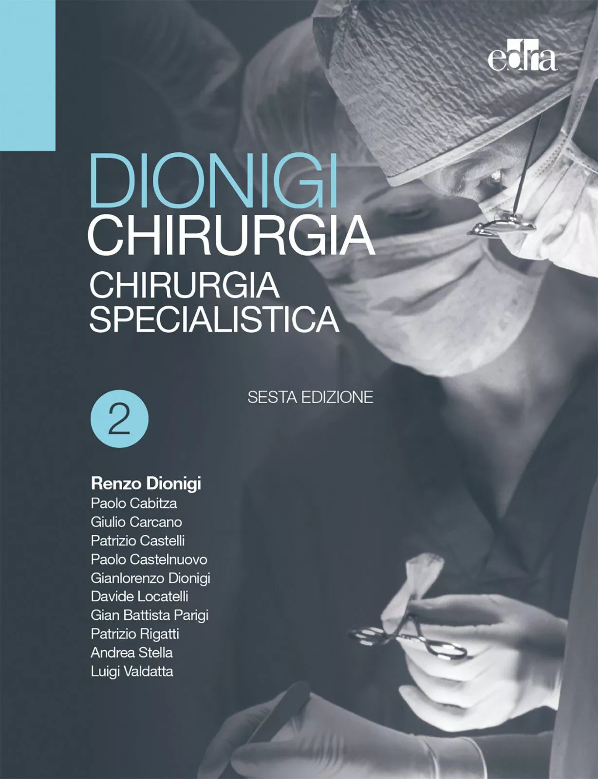 Chirurgia Basi teoriche e chirurgia generale