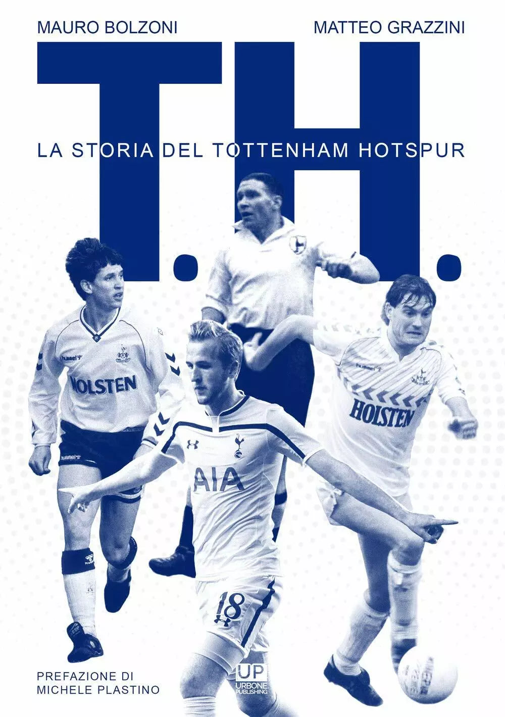 T H La storia del Tottenham Hotspur