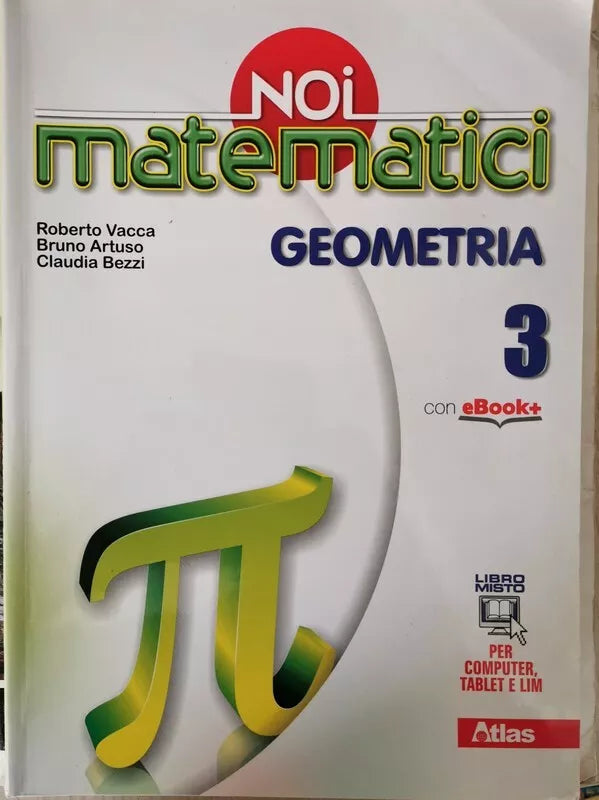 Noi Matematici 3, di Vacca, Artuso, Bezzi, 2014, Atlas COME NUOVO!! - ER