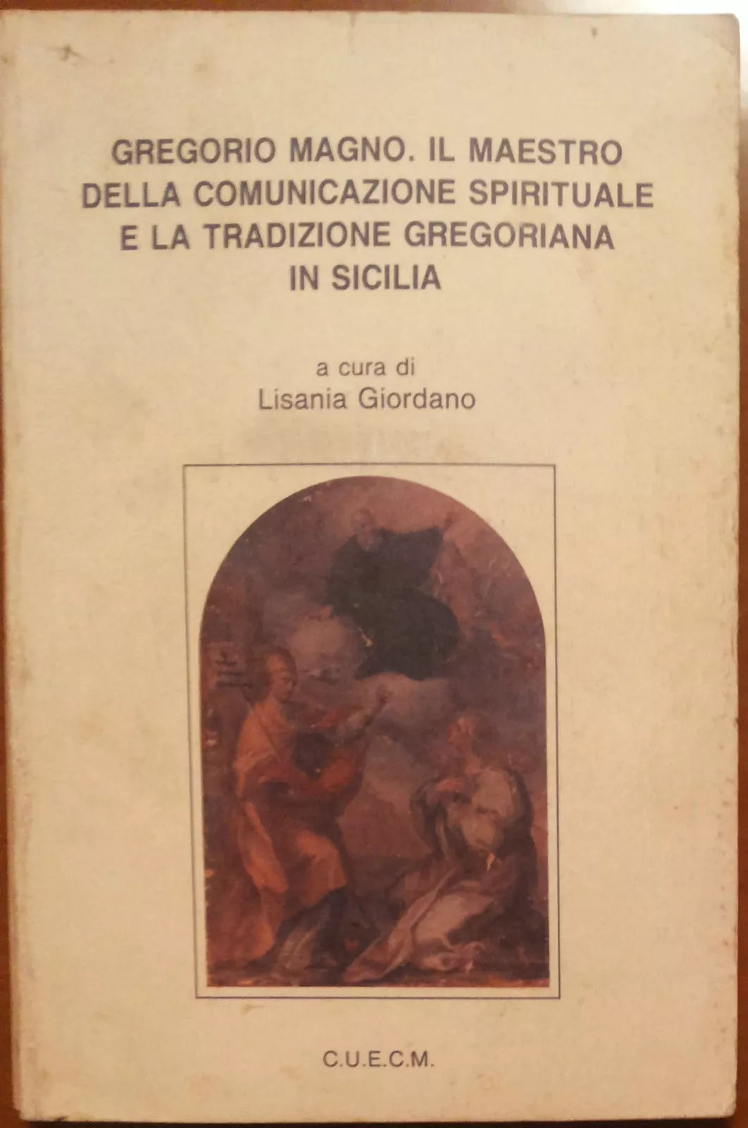 Gregorio Magno. - Lisania Giordano - C.U.E.C.M.,1991 - A