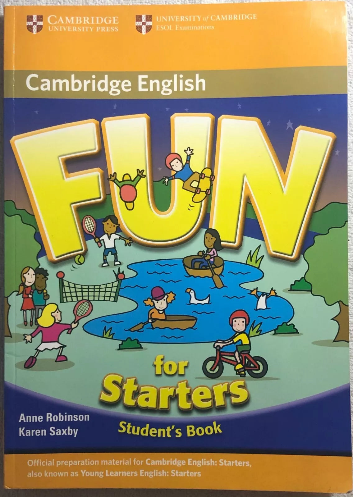 Fun for Starters Student’s Book di Anne Robinson, Karen Saxby, 2010, Cambridge