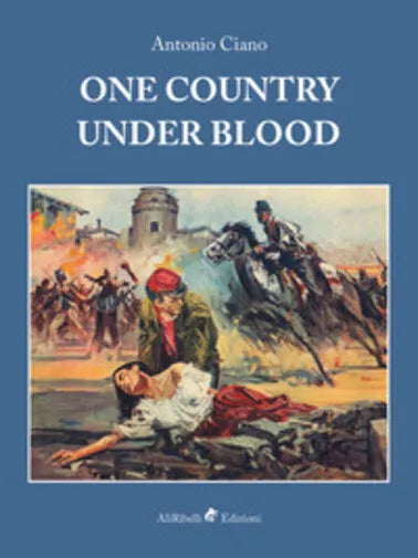 One country under blood di Antonio Ciano, H. E. Forbus, 2020, Youcanprint