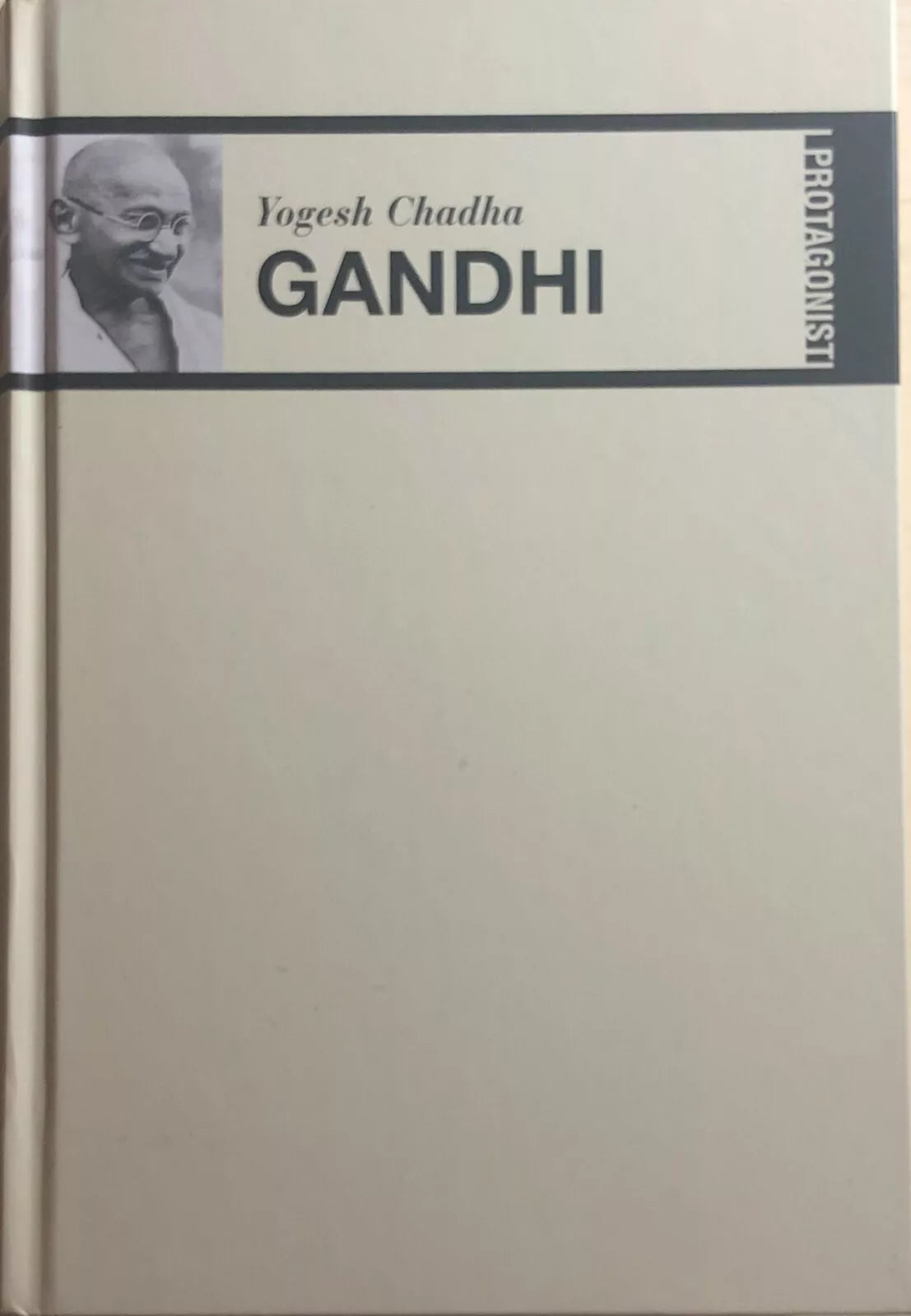 Yogesh Chadha Gandhi - I protagonisti di Aa.vv., 2002, Mondadori