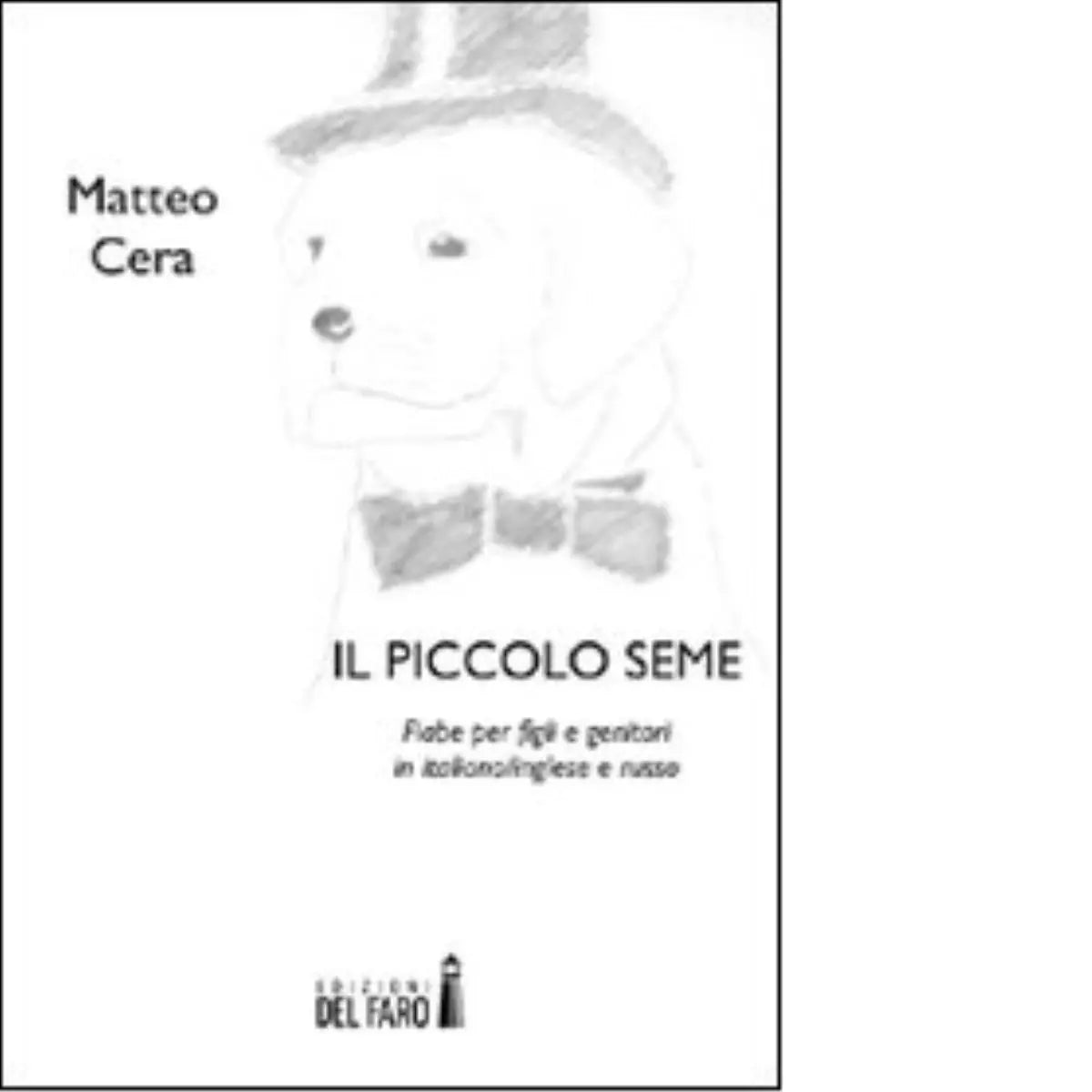 Il piccolo seme di Cera Matteo