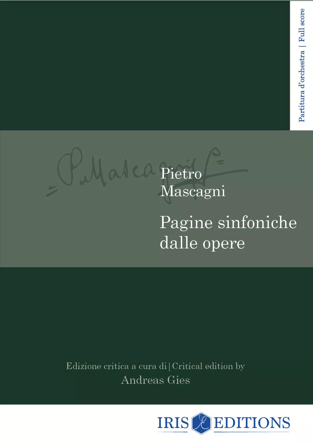 Pagine sinfoniche dalle opere Edizione critica