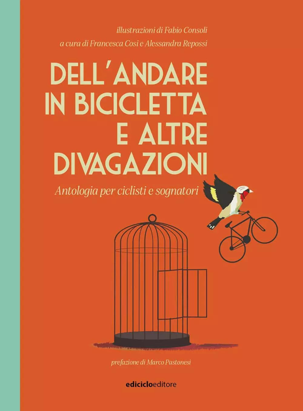 Dell andare in bicicletta e altre divagazioni
