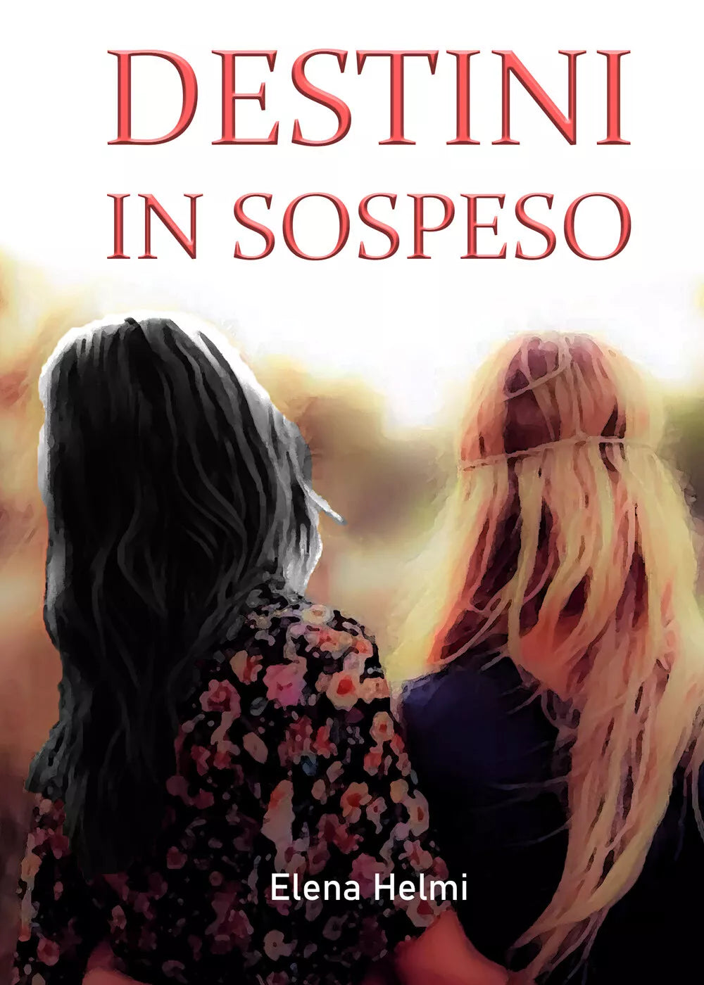Destini in sospeso di Elena Helmi, 2021, Youcanprint