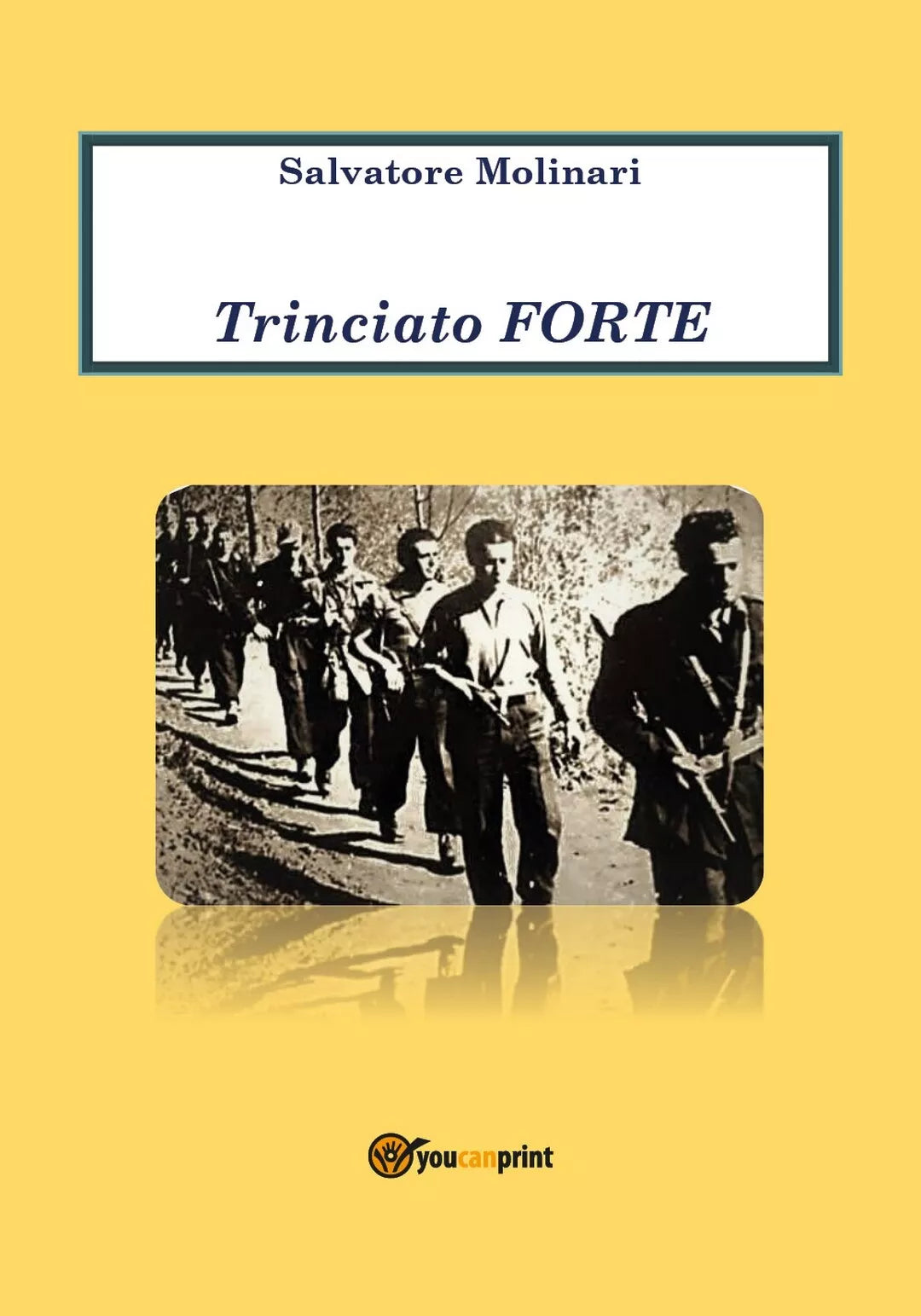 Trinciato Forte di Salvatore Molinari, 2019, Youcanprint