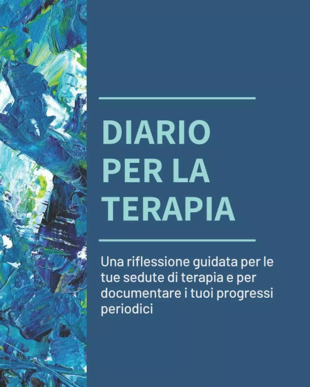 Diario per la Terapia Una Riflessione Guidata per le Tue Sedute Di Terapia e per