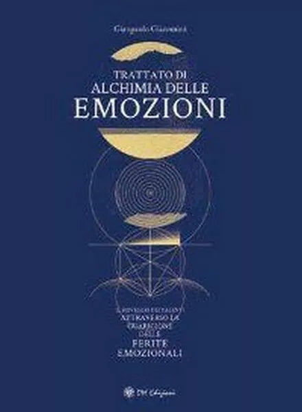 Trattato di alchimia delle emozioni, di Gianpaolo Giacomini, 2019, Om Ed. - ER