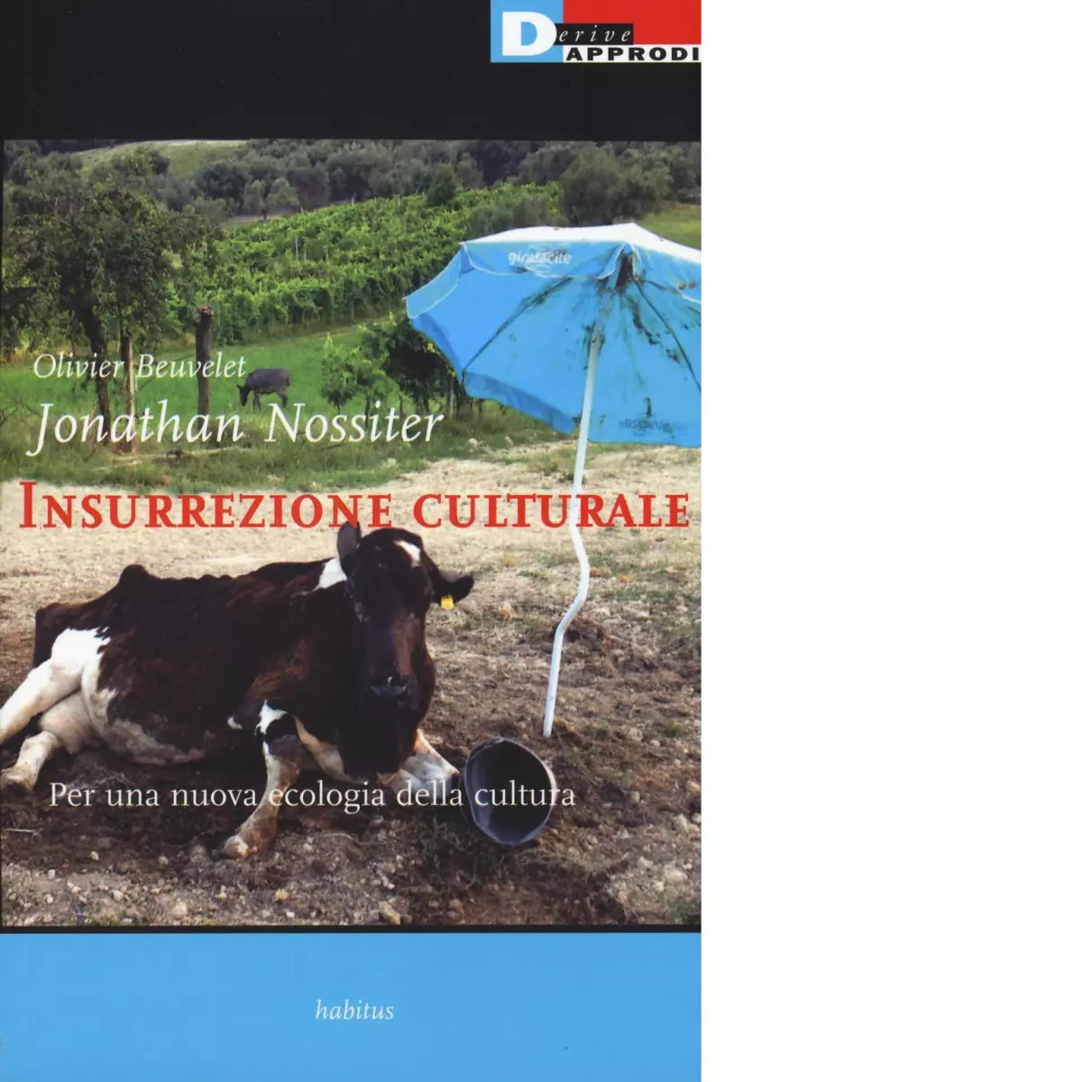 INSURREZIONE CULTURALE di OLIVIER BEUVELET