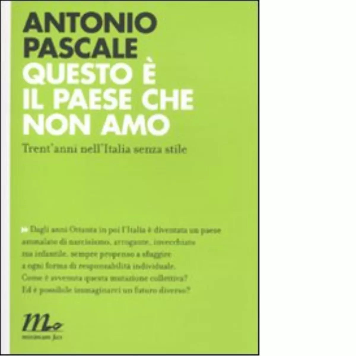 Questo il paese che non amo di Antonio Pascale