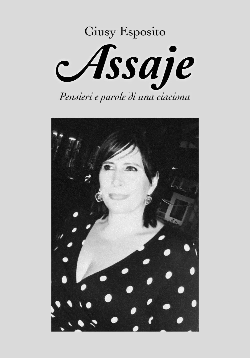 Assaje di Giuseppina Esposito, 2019, Youcanprint