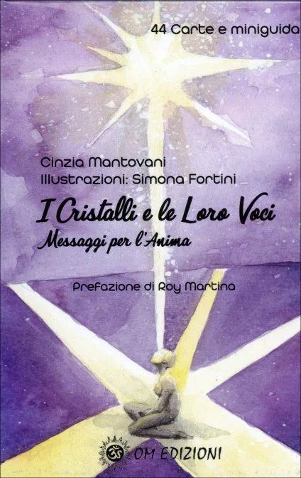 I Cristalli E Le Loro Voci Messaggi Per L Anima di Cinzia Mantovani