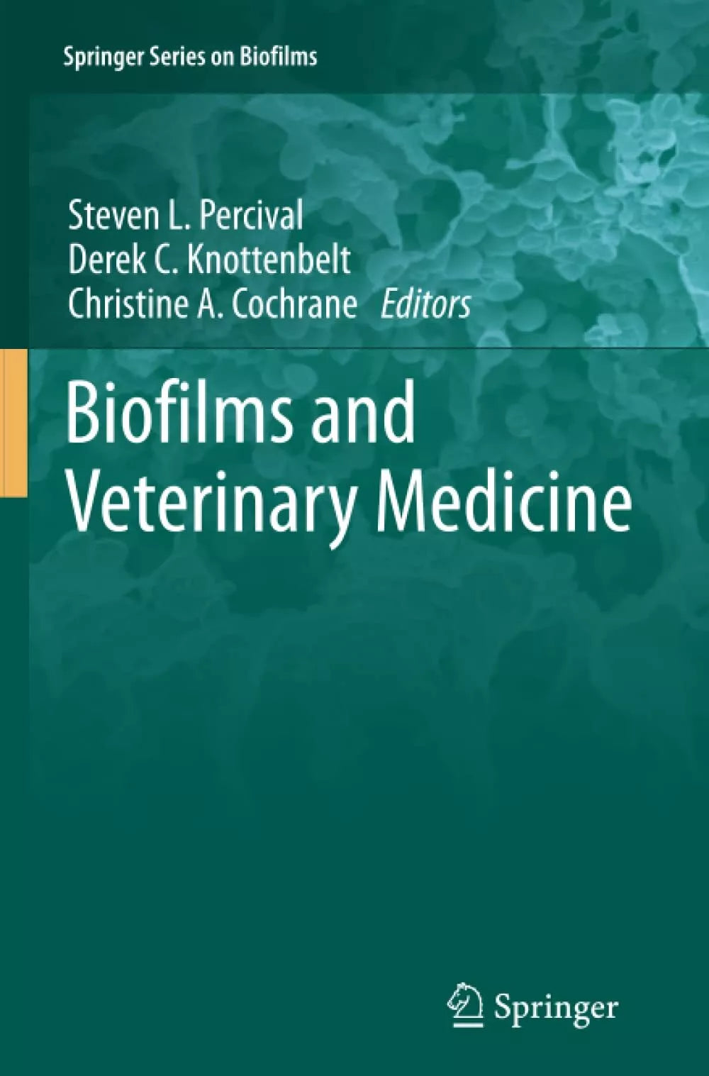 Biofilms and Veterinary Medicine