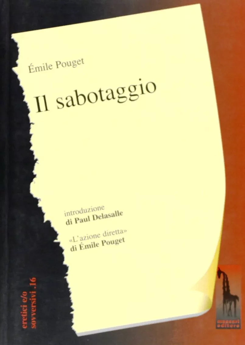 Il sabotaggio di Emile Pouget, 2007, Massari Editore