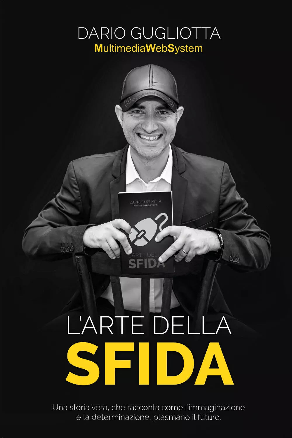 L’arte della sfida di Dario Gugliotta, 2021, Youcanprint