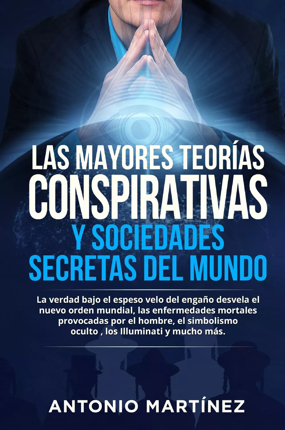 Las mayores teor as conspirativas y sociedades secretas del mundo La verdad baj