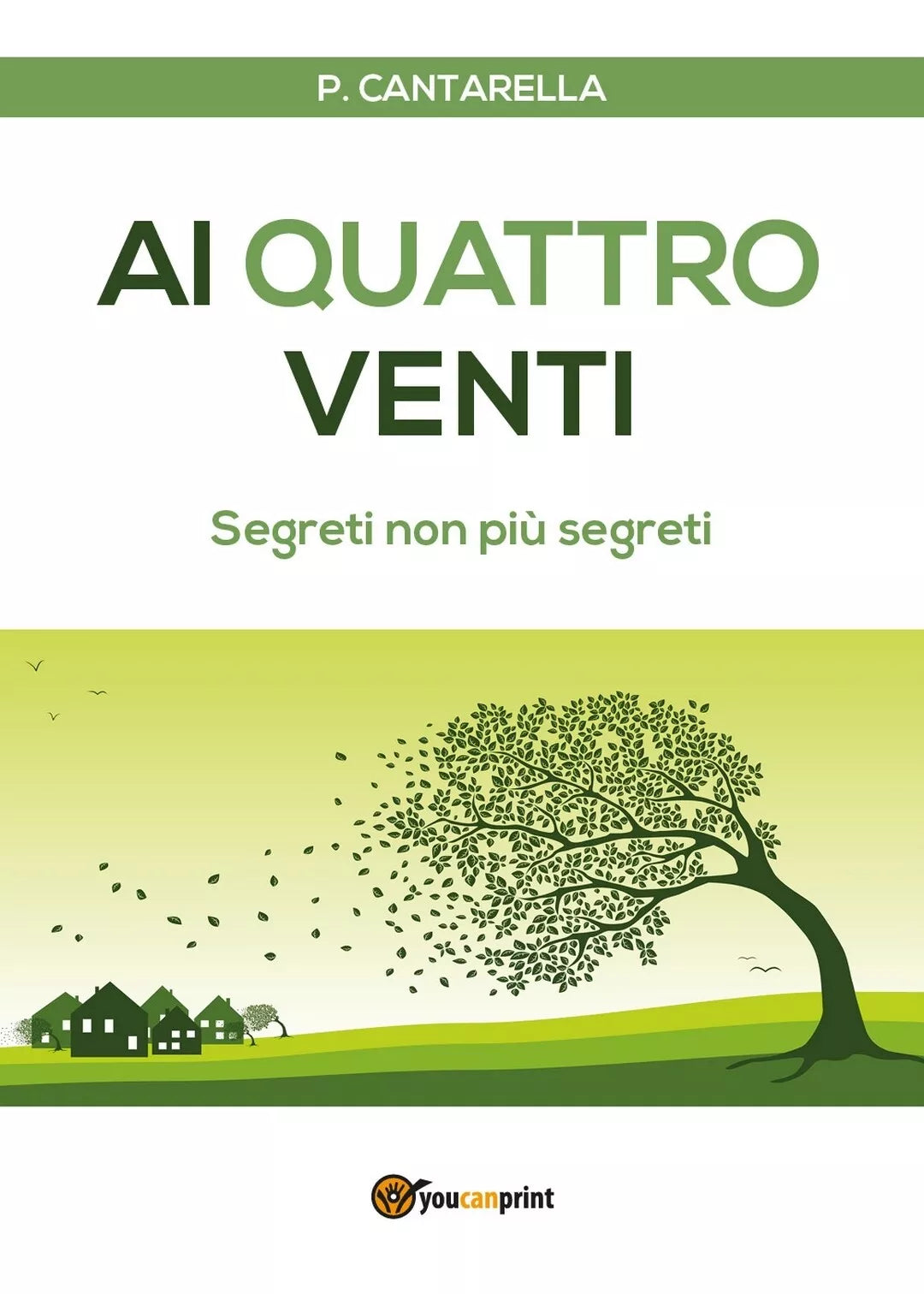 Ai quattro venti di P. Cantarella, 2017, Youcanprint