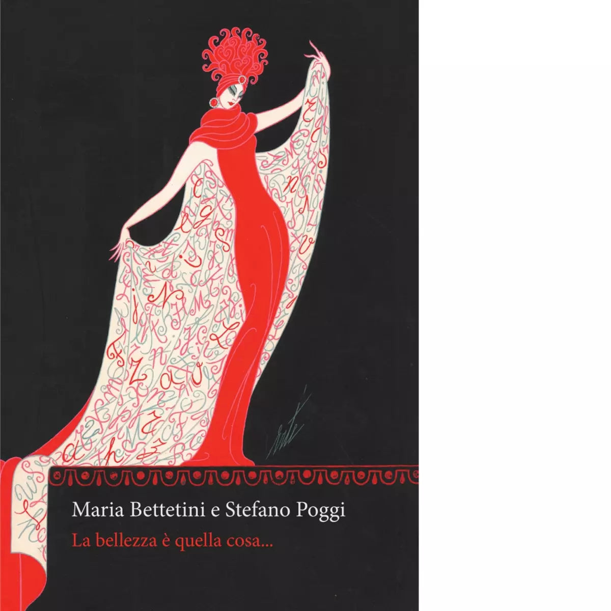 La bellezza quella cosa Ediz integrale di Maria Bettetini