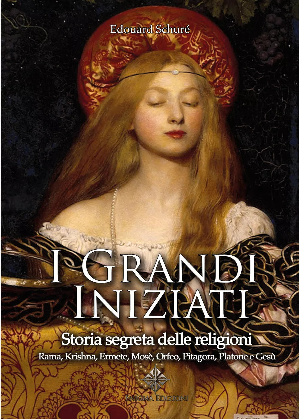 I grandi Iniziati di Edouard Schure, 2021, Youcanprint