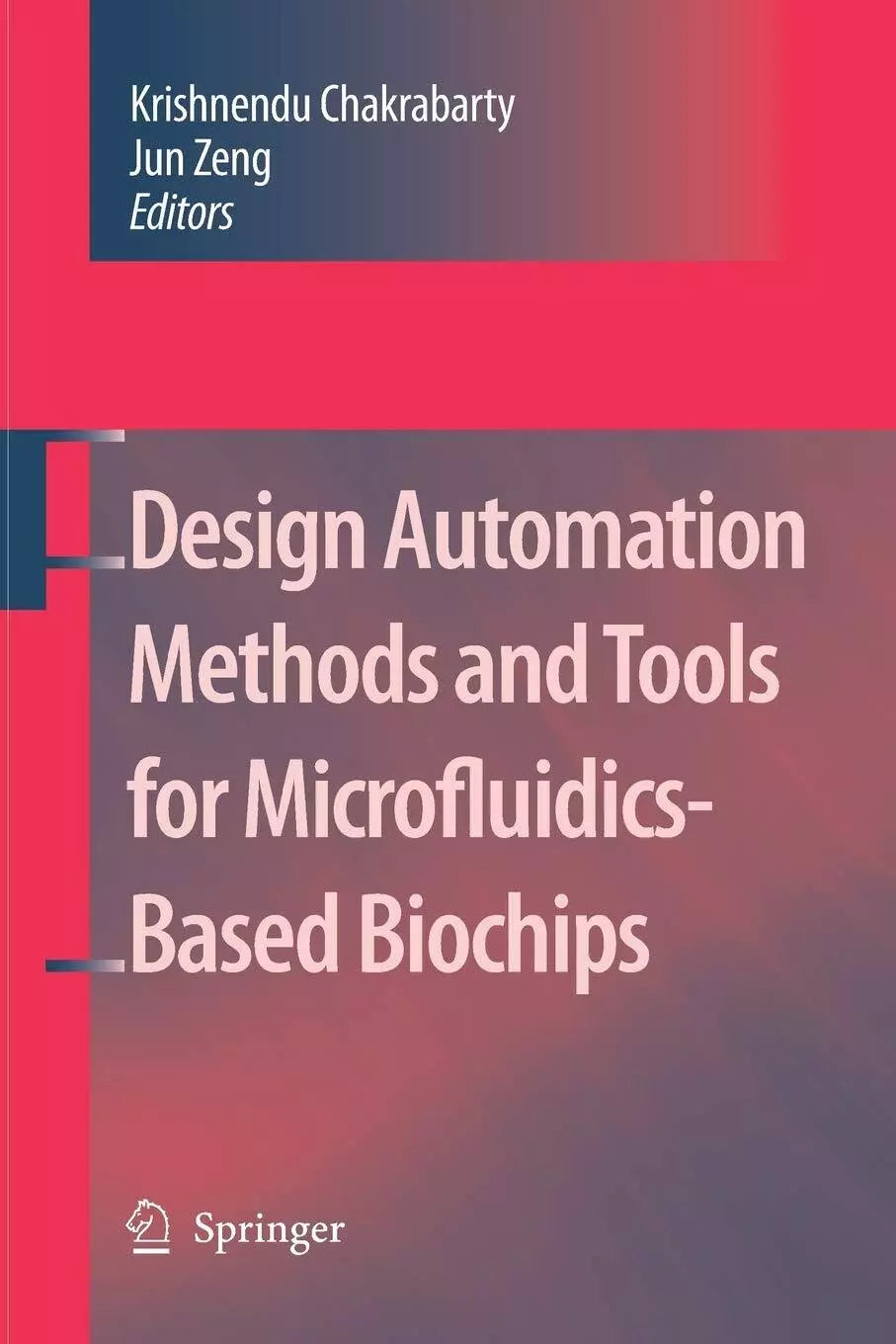 Design Automation Methods and Tools for Microfluidics