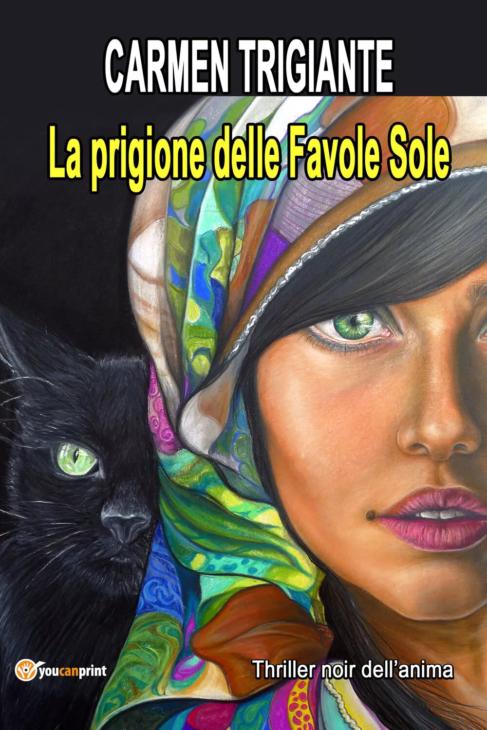La prigione delle favole sole di Carmen Trigiante, 2021, Youcanprint