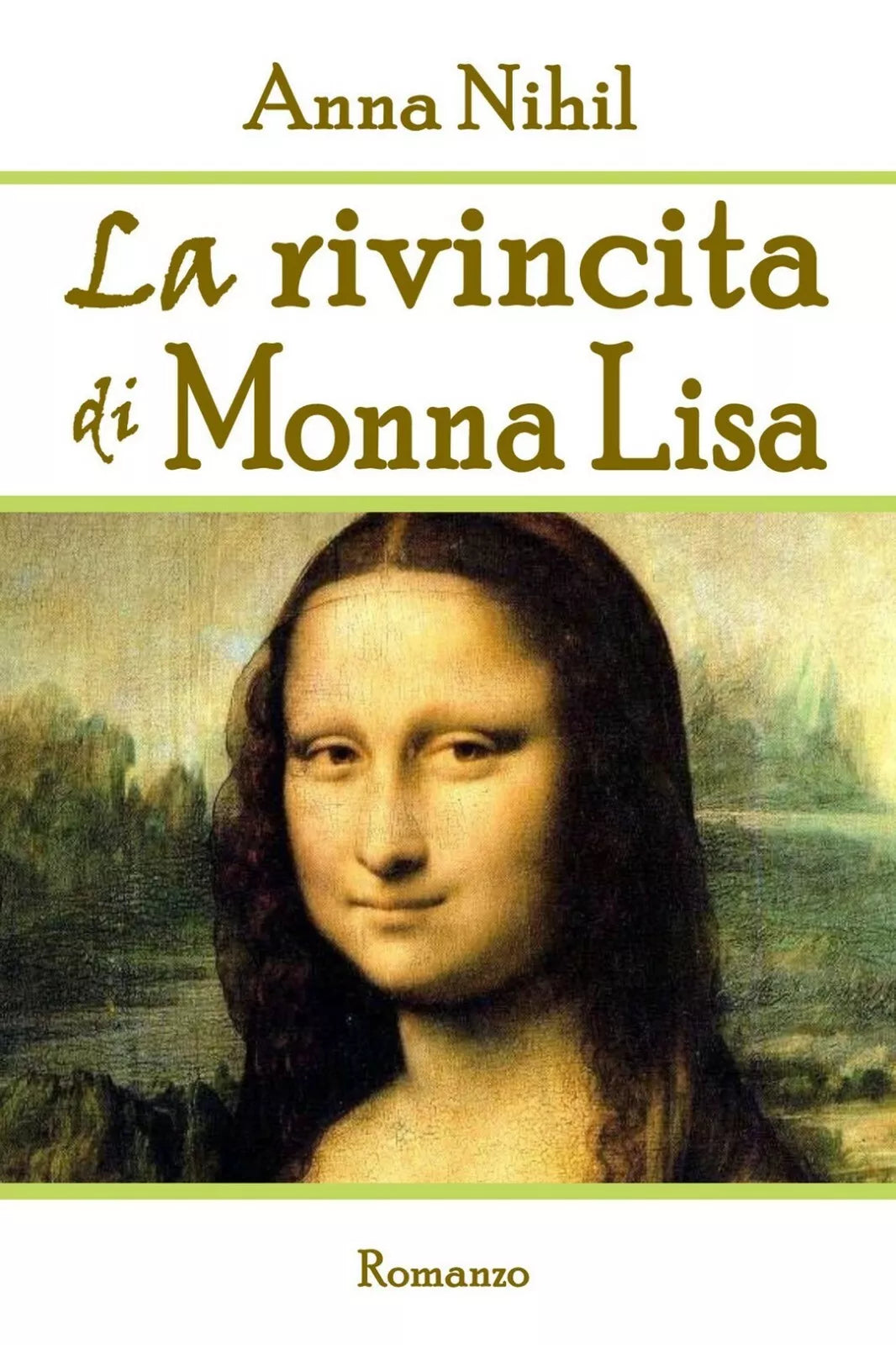 La rivincita di Monna Lisa di Anna Nihil, 2018, Youcanprint