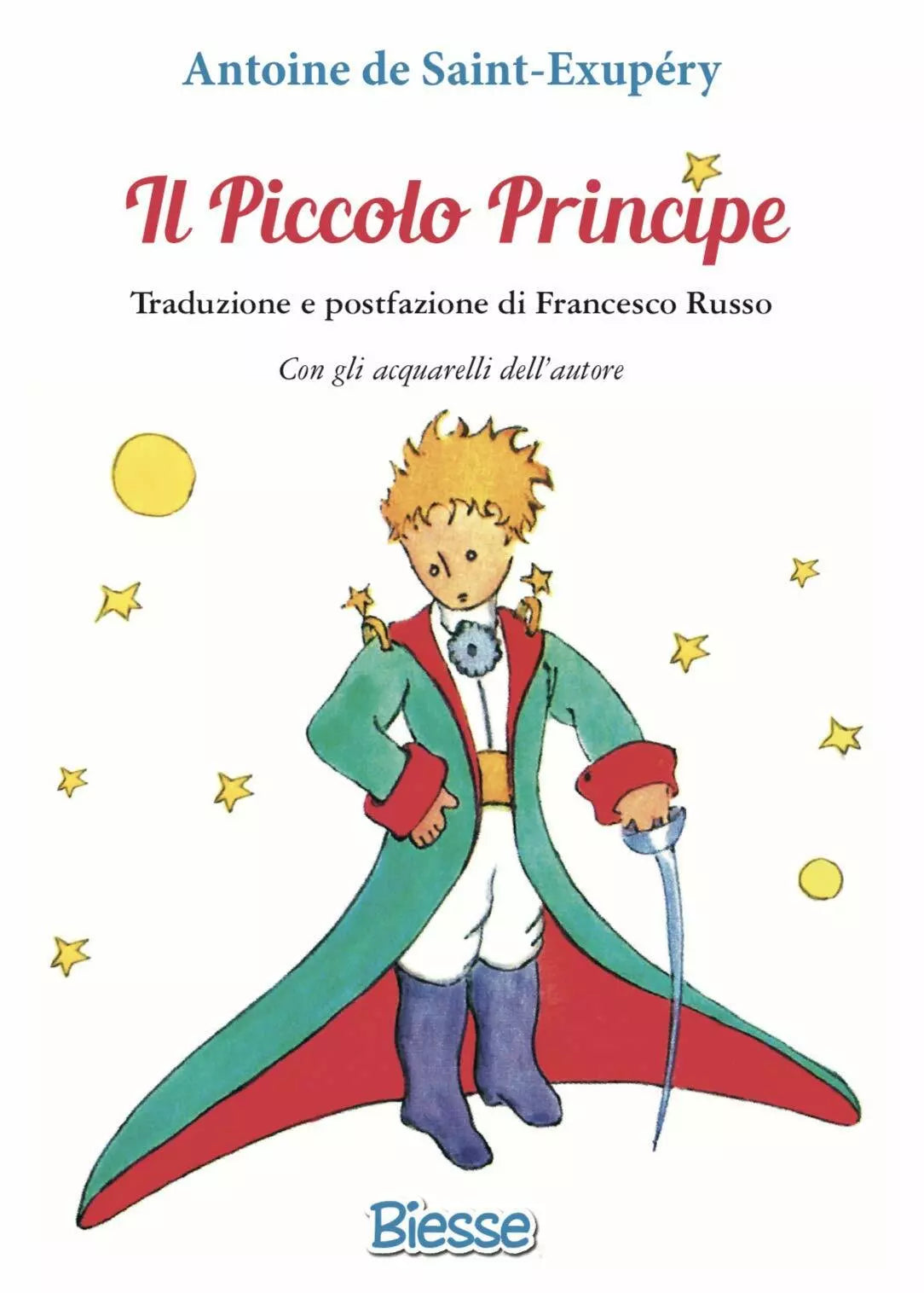 Il piccolo principe - Antoine De Saint-exupery, 2016, Biesse