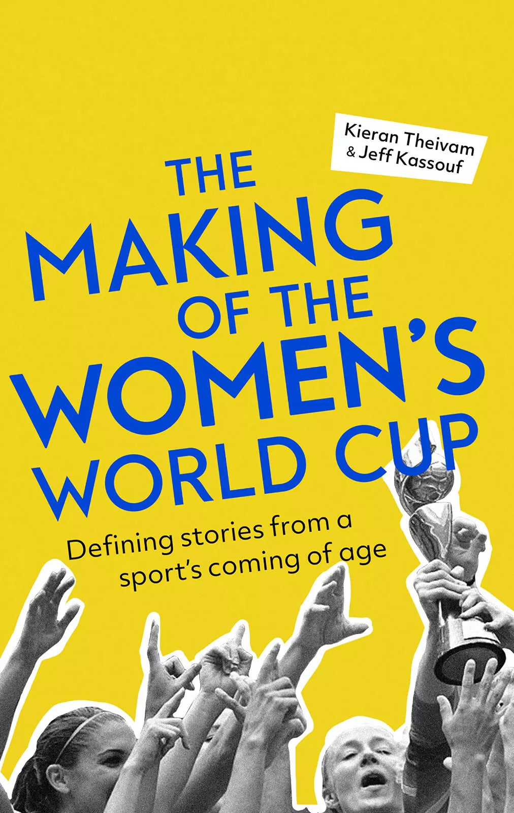 The Making of the Women s World Cup