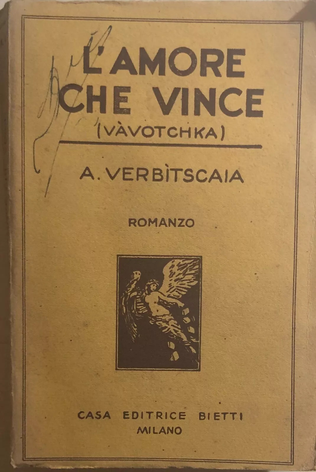 L’amore che vince di A. Verbitscaia, 1931, Casa Editrice Bietti