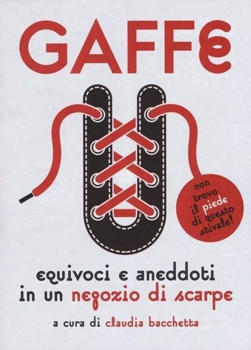 Gaffe Equivoci e aneddoti in un negozio di scarpe di C Bacchetta