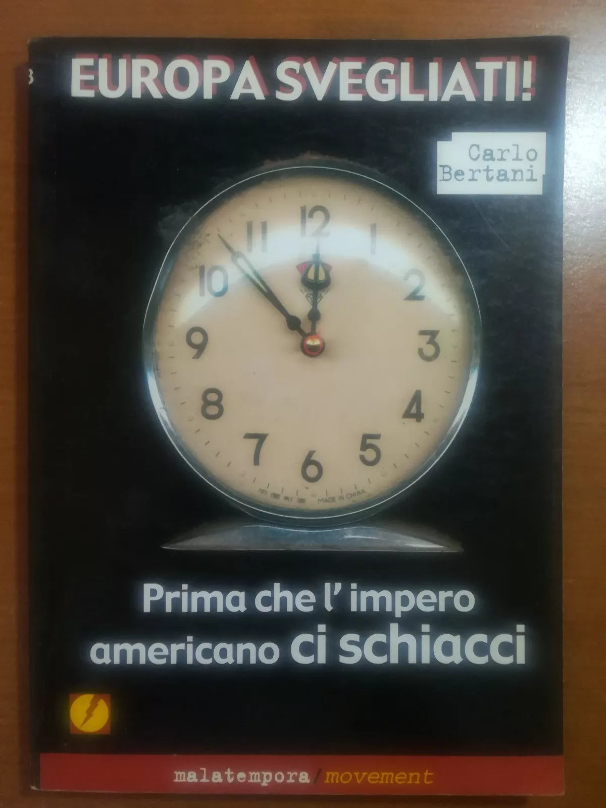 Europa Svegliati - Carlo Bertani - Malatempora - 2012 - M