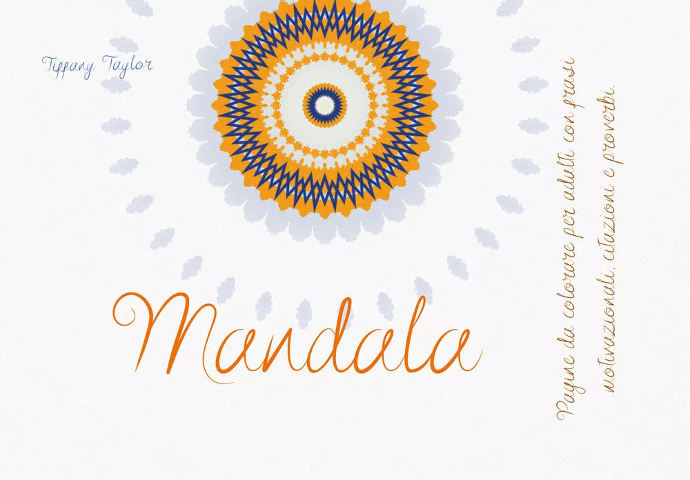 Mandala di Tiffany Taylor, 2021, Youcanprint