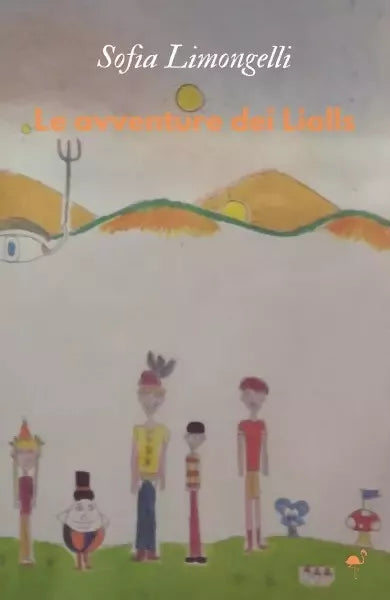 Le avventure dei Lialls di Sofia Limongelli