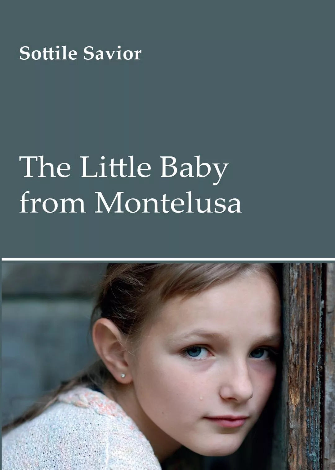 Little baby from Montelusa di Sottile Savior, 2016, Youcanprint