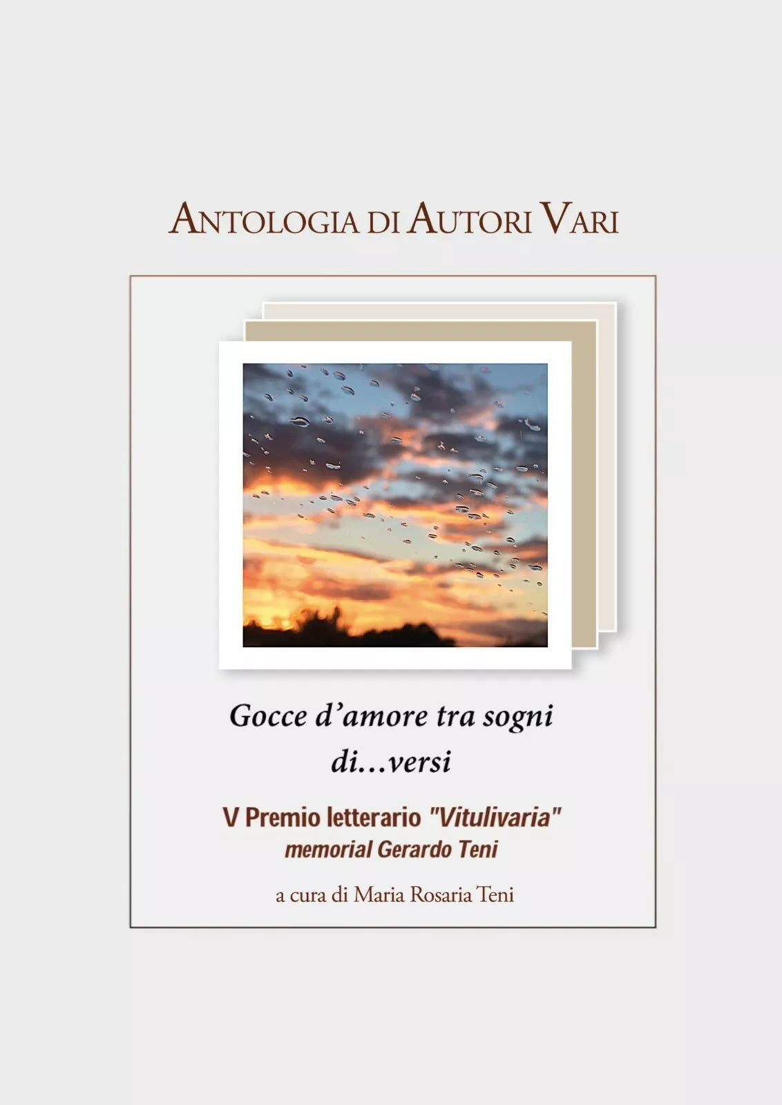 Antologia AA.VV. Gocce d’amore tra sogni di…versi - V Premio Vitulivaria di Mari