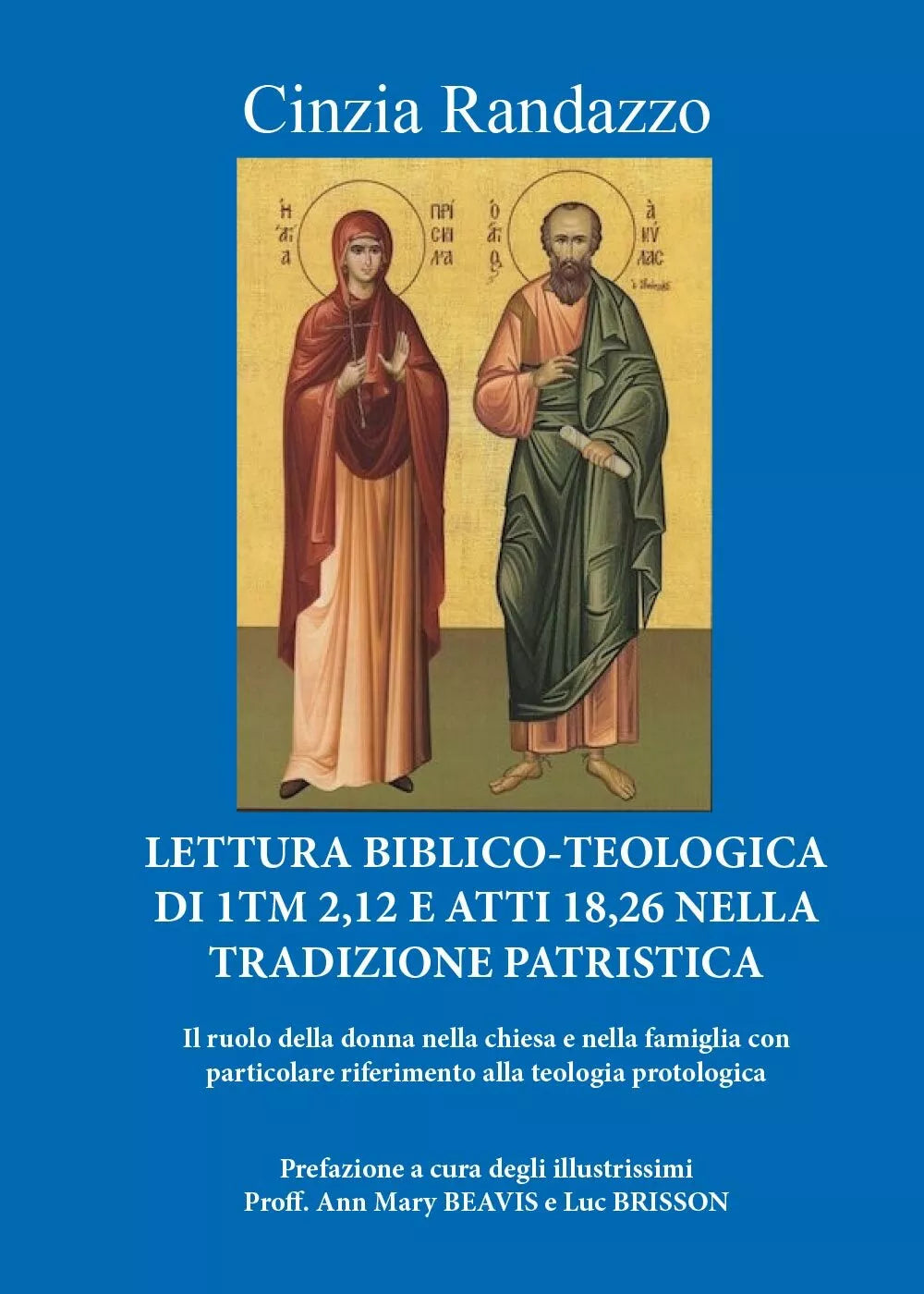 Lettura Biblico-Teologica di 1Tm 2,12 e atti 18,26 nella tradizione patristica
