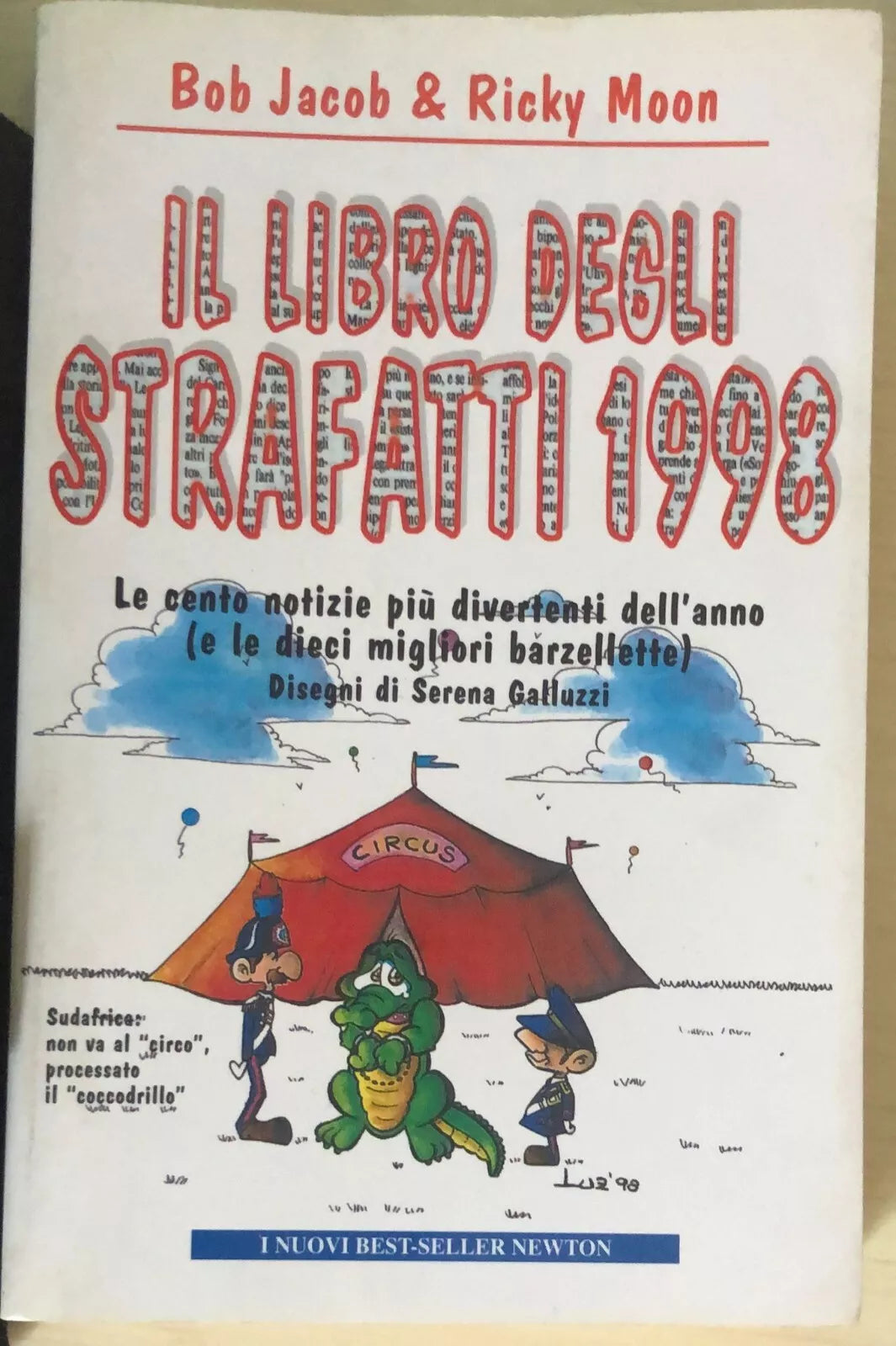 Il libro degli strafatti 1998 di Bob Jacob & Ricky Moon, 1998, Newton Compton