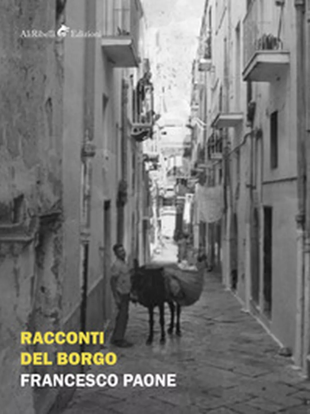 Racconti del borgo di Paone Francesco, 2019, Ali Ribelli Edizioni