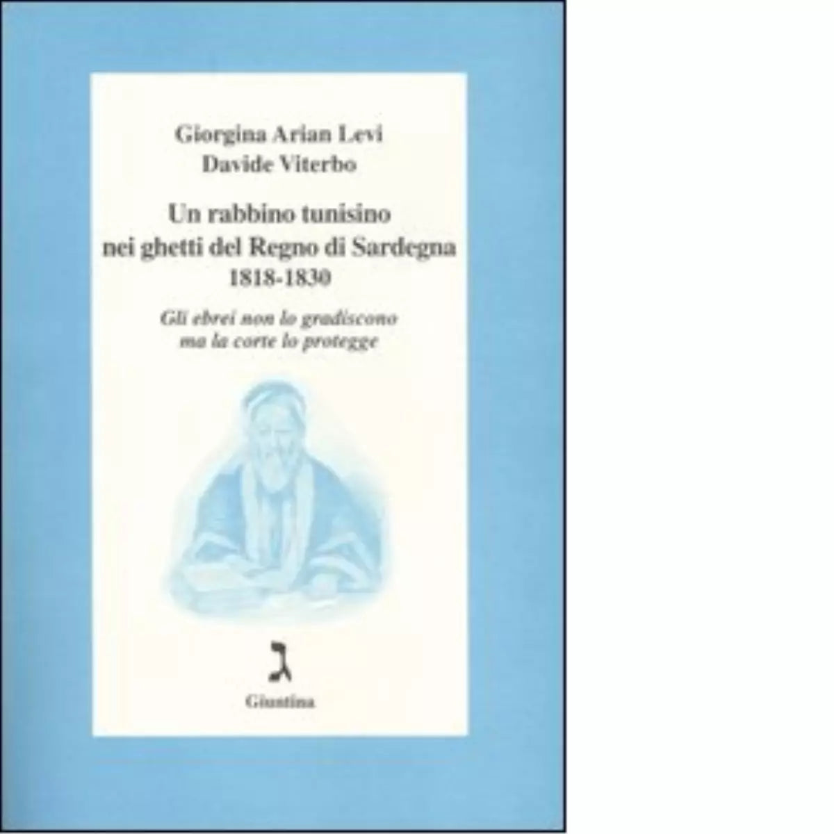 Un rabbino tunisino nei ghetti del Regno di Sardegna 1818